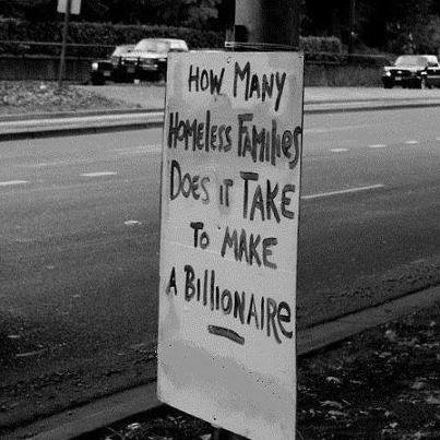 File:Sign - How Many Homeless Families Does It Take To Make A Billionaire - 10425865 725986887469078 3670571806958321171 n.jpg
