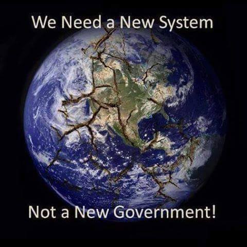 File:We Need A New System. Not A New Government! + Planet Earth - 11209586 10153038407621791 2453280566786458683 n.jpg