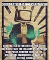 Corporatism is not Capitalism.jpg